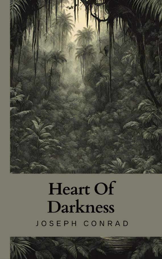 Heart Of Darkness by Joseph Conrad